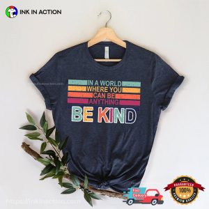 Be Kind positive message Comfort Colors T shirt 3