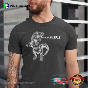 Beer Drinking Dinosaur Funny T Rex T Shirt 3