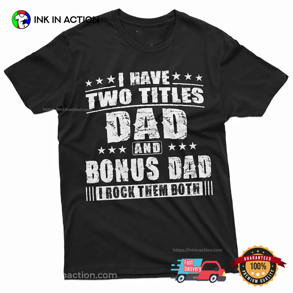 Bonus Dad Men's Father's Day Step Dad Comfort Colors T-shirt