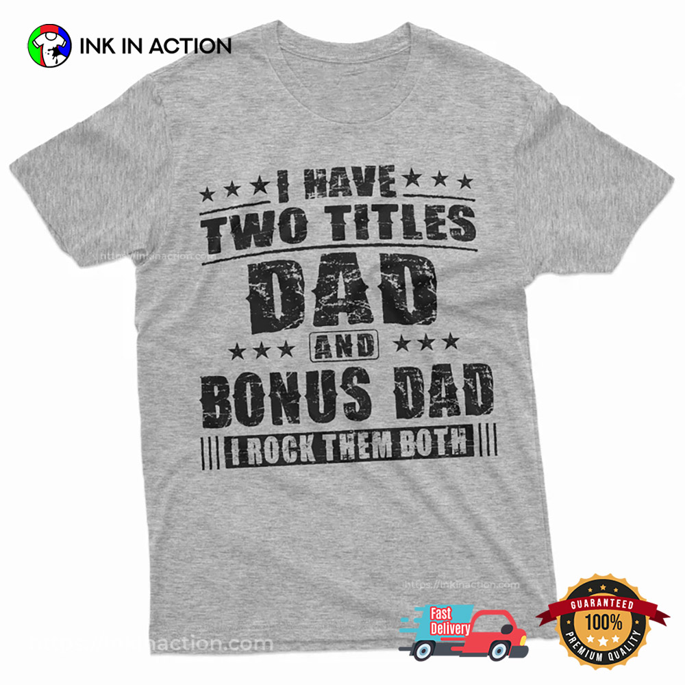 Bonus Dad Men's Father's Day Step Dad Comfort Colors T-shirt