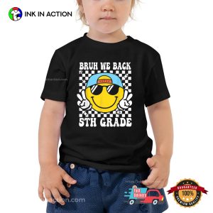 Bruh We Back Custom Grade Smiley Face Groovy T-shirt