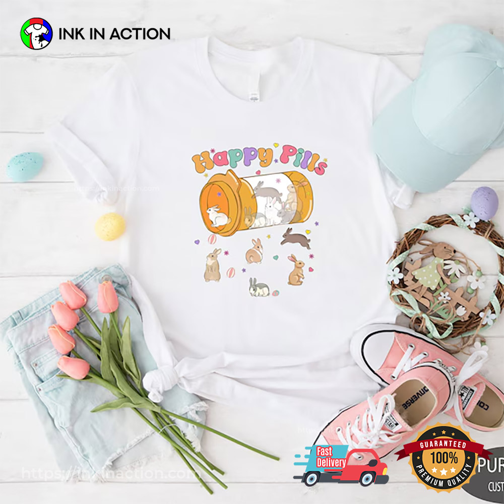 Bunny Happy Pills Medicine Funny Nursing T-shirt