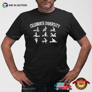 Celebrate Diversity Sex Positions Funny T-Shirt