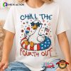 Chill The Fourth Out Independence Day Goose T-shirt