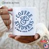 Coffee And Kindness Coffee Mug