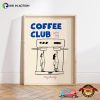 Coffee Club, Morning Coffee Lovers Wall Art