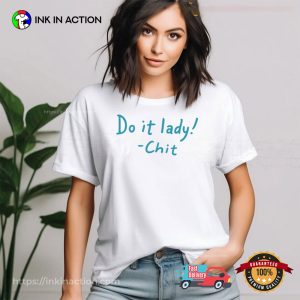 Do It Lady Chit T-shirt