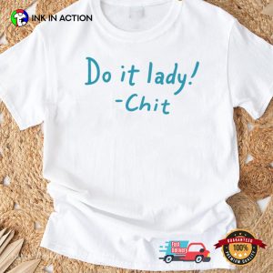 Do It Lady Chit T-shirt