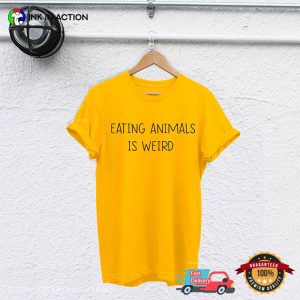 Eating Animals Is Weird Funny Vagitarian Shirt