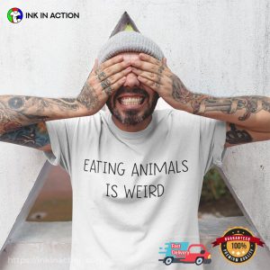 Eating Animals Is Weird Funny Vagitarian Shirt Eating Animals Is Weird Funny Vagitarian Shirt