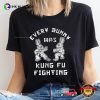 Every Bunny Kung Fu Fighting Funny Rabbit Shirt