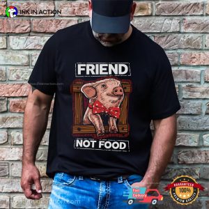 Friend Not Food Adorable Pig T-shirt