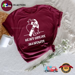 Go Red For Heart Disease Awareness T Shirt 4