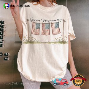 God Shed His Grace On Thee 4th Of July Christian T-shirt