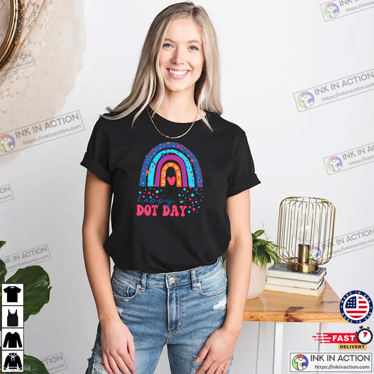 Happy Dot Day Celebration T-shirt Happy Dot Day Celebration T-shirt