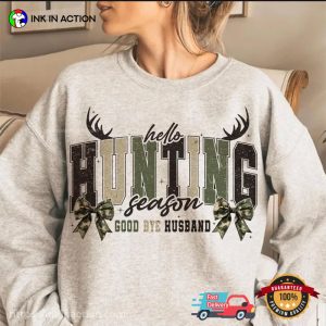 Hello Hunting Season Goodbye Husband Coquette Bow Shirt