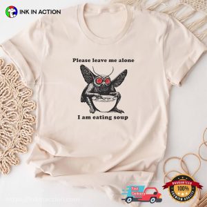 I Am Eating Soup Mothman legendary creature T shirt 3