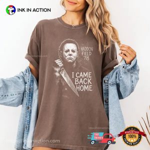 I Came Back Home Halloween Gift Comfort Colors Shirt