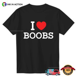 I LOVE BOOBS Basic T shirt 1
