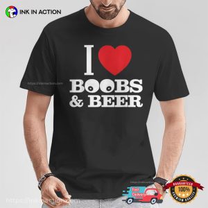 I Love Boobs And Beer Funny Men Slogan T-shirt I Love Boobs And Beer Funny Men Slogan T-shirt