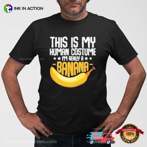 Im Really A Banana Funny Banana Lovers Shirt