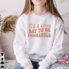 It’s A Good Day To Be Indigenous, Native American Pride T-shirt