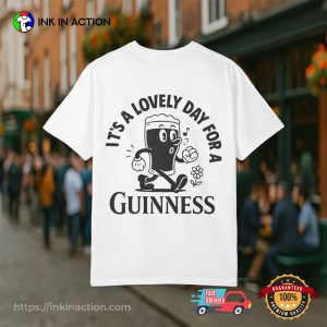 It’s A Lovely Day For A Guinness Gift For Beer Lovers 2 Sided Shirt