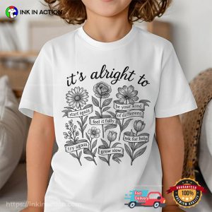 It’s Alright To Boho Floral Mental Health T-shirt It’s Alright To Boho Floral Mental Health T-shirt