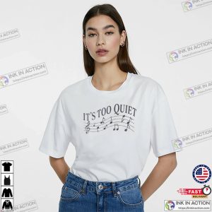 It’s Too Quiet Musical Olivia Rodrigo T-shirt