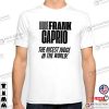 Judge Frank Caprio The Nicest Judge In The World T-shirt