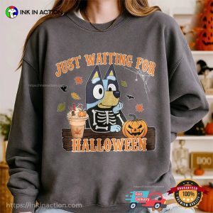 Just Waiting For Halloween Skeleton Bluey Comfort Colors Tee