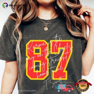 Karma Is The Guy On The Chiefs Coming Straight Home To Me Taylor And Travis Comfort Colors Tee