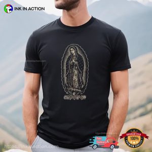 Lady Of Guadalupe Religious T-shirt Lady Of Guadalupe Religious T-shirt