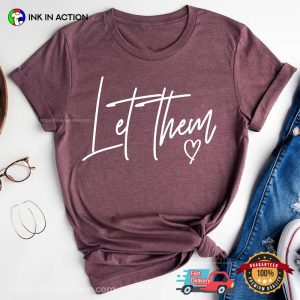 Let Them Freely Love Comfort Colors T-shirt