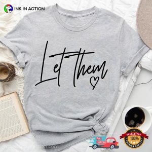 Let Them Freely Love Comfort Colors T shirt 2
