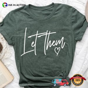 Let Them Freely Love Comfort Colors T shirt 3