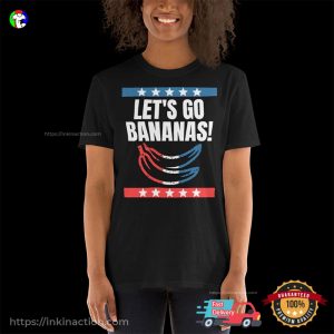 Let's Go Bananas Patriotic USA Shirt 1