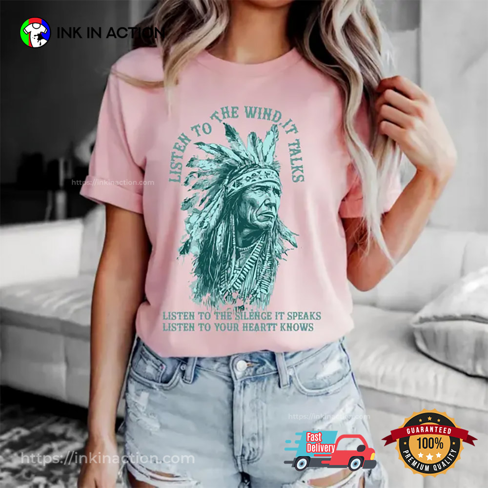 Native American Wisdom Listen To The Wind Comfort Colors Tee