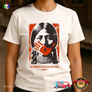 No More Stolen Sisters MMIW T-Shirt