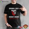 Original Body Rebuilt Engine Runs Like A Charm Heart Surgery T-shirt