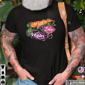 Peace Love And Vegan, World Vegetarian Day T-shirt