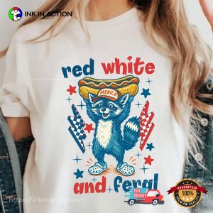 Red White And Feral Funny Raccoon 4th Of July T-shirt