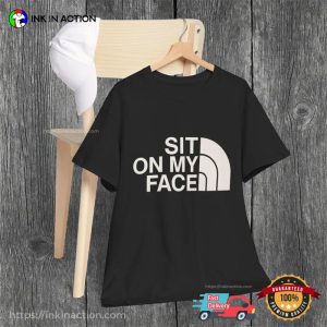 Sit On My Face Funny Sex Joke Tee 2