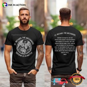 St. Michael The Archangel Catholic Saint Quote 2-sided Shirt St. Michael The Archangel Catholic Saint Quote 2-sided Shirt
