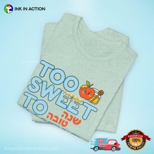 Too Sweet to Handle jewish new year Comfort Colors T shirt 2