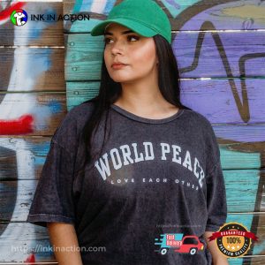 World Peace Love Each Other Comfort Colors Tee 3