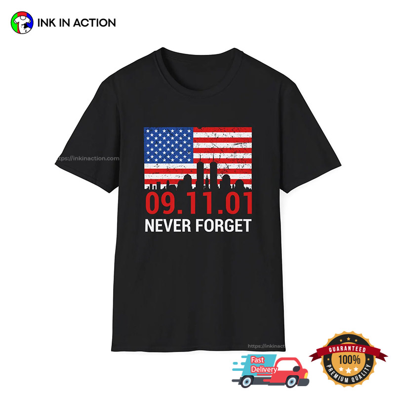 9.11.01 Never forget, Memorial Day Event T-shirt
