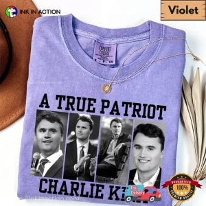 A True Patriot Charlie Kirk Comfort Colors T shirt 2
