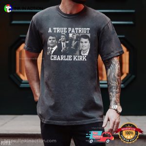 A True Patriot Charlie Kirk Comfort Colors T-shirt A True Patriot Charlie Kirk Comfort Colors T-shirt