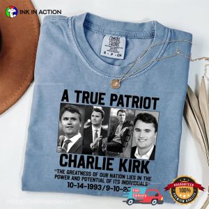 A True Patriot Charlie Kirk RIP Comfort Colors T-shirt